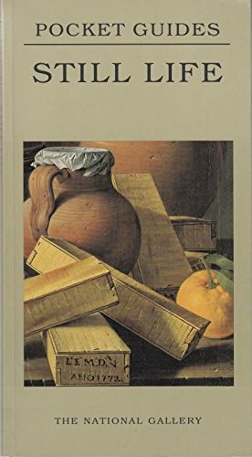 National Gallery Pocket Guides – Still Life (National Gallery London, Pocket Guides)