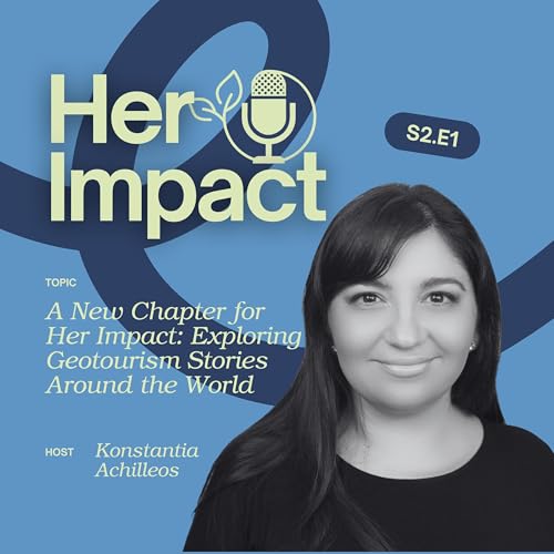 A New Chapter for Her Impact: Exploring Geotourism Stories Around the World (Audio Version)