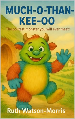 MUCH-O-THAN-KEE-O: “The politest monster you will ever meet!”
