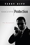 Executive Protection: The Essentials