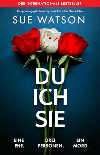 Du, ich, sie: Ein spannungsgeladener Psychothriller voller Nervenkitzel