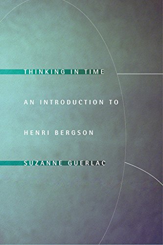 Thinking in Time: An Introduction to Henri Bergson