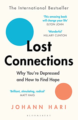 Image of Lost Connections: Why You're Depressed and How to Find Hope