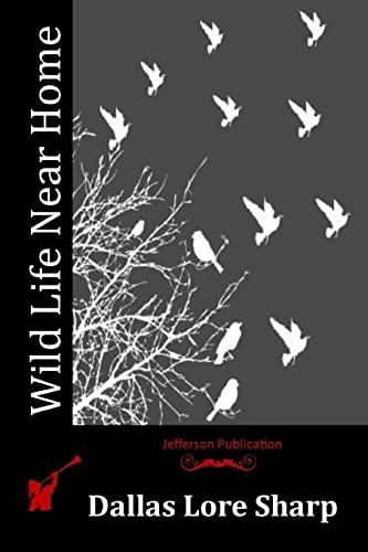 Wild Life Near Home 1514723964 Book Cover