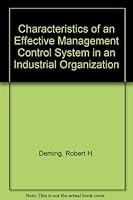 Characteristics of an Effective Management Control System in an Industrial Organization 0875840671 Book Cover