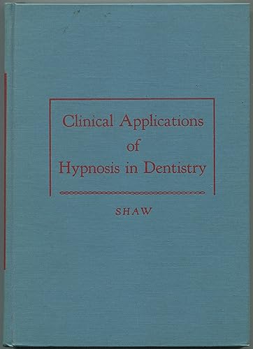 Clinical Applications of Hypnosis in Dentistry [Unknown] 0721681859 Book Cover