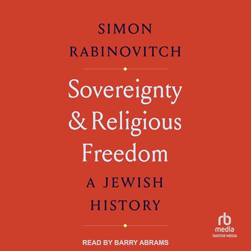 Sovereignty and Religious Freedom by Simon Rabinovitch episode artwork