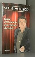 La vie, c'est comme une bo�te de chocolat 2883551332 Book Cover