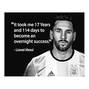 “Messi’s Path to Success -17 Years” -10×8″ Inspirational Soccer Quote Wall Art, Motivational Print for Bedroom, Home, Classroom Decor, Lionel Messi Success Poster, Unframed”