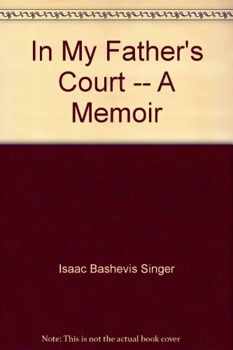 In My Father's Court -- A Memoir B000V1D9JW Book Cover
