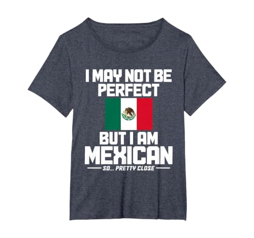 I May Not Be Perfect But I'm Mexican Flag Mexico Pride T-Shirt, Women's Plus, Heather Blue, 4X