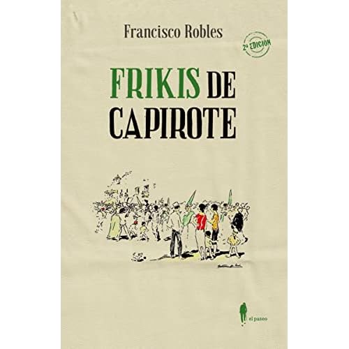 Frikis de capirote (el paseo bizarro)
