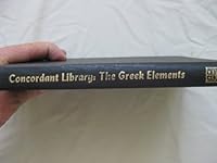 The Greek Elements (Concordant Library): Designed to Complement the Concordant Literal New Testament, The Concordant Greek Text and Keyword Concordance B000ZETY4E Book Cover