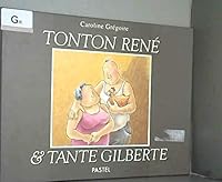 tonton rene & tante gilberte 2211050913 Book Cover