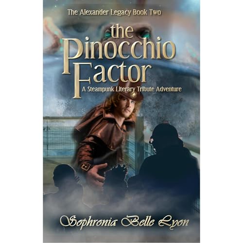 The Pinocchio Factor (By Sophronia Belle Lyon) episode artwork