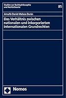 Das Verhaltnis Zwischen Nationalen Und Inkorporierten Internationalen Grundrechten 3756005526 Book Cover
