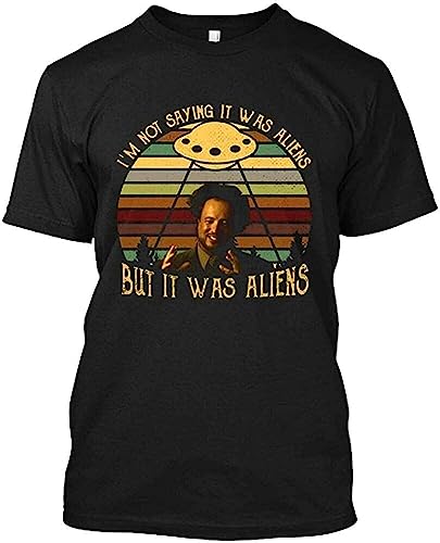 Ancient Aliens Giorgio Tsoukalos But It was Aliens T-Shirt Black Top Sweatshirt Short Sleeve 3XL