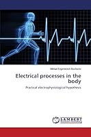 Electrical processes in the body 3659709190 Book Cover