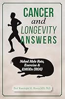 Cancer and Longevity Answers: Naked Mole Rats, Exercise & Emods (Ros) 1511956526 Book Cover