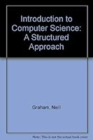 Introduction to Computer Science: A Structured Approach 0829901876 Book Cover