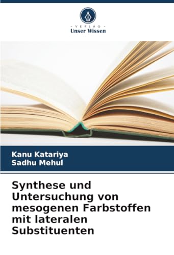 Synthese und Untersuchung von mesogenen Farbstoffen mit lateralen Substituenten: DE