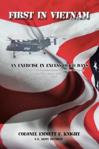 First In Vietnam: An Exercise in Excess of 30 Days
