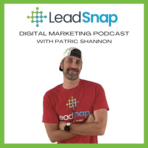 LeadSnap Digital Marketing Podcast cover art