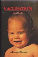 Vaccination : A Parent's Dilemma 1876308001 Book Cover