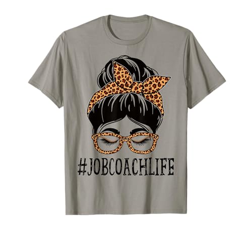 Job Coach Leopard Messy Bun Women Back To School T-Shirt