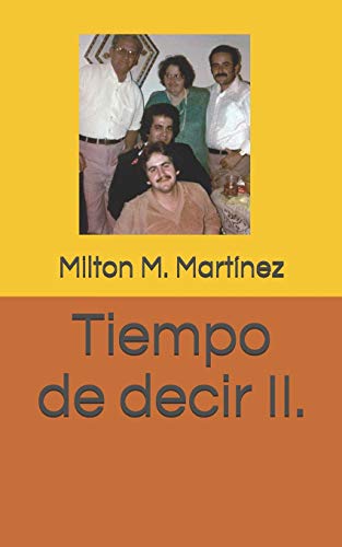 Tiempo de decir II. (Spanish Edition)