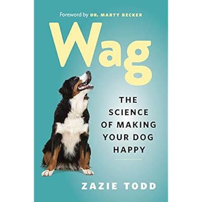 Wag: The Science of Making Your Dog Happy