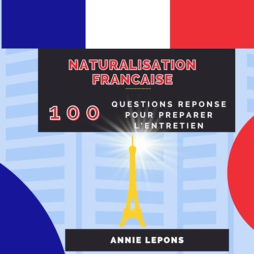 Naturalisation Fran&amp;ccedil;aise [French Naturalization] (By Annie Lepons) episode artwork