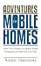 Adventures in Mobile Homes: How I Got Started in Mobile Home Investing and How You Can Too!