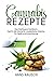 Produktbild Cannabis Rezepte: Das Marihuana Kochbuch, Hanf in die Küche für medizinische Zwecke. 70 einfache Rezepte. Für Spaß und Erleichterung.