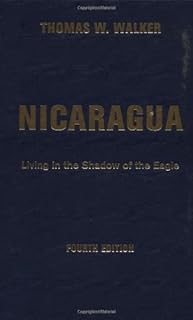 Nicaragua: Living in the Shadow of the Eagle