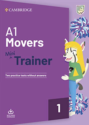  Mini Trainer. A1 Movers. Per la Scuola media. Con File audio per il download: Includes Audio Download