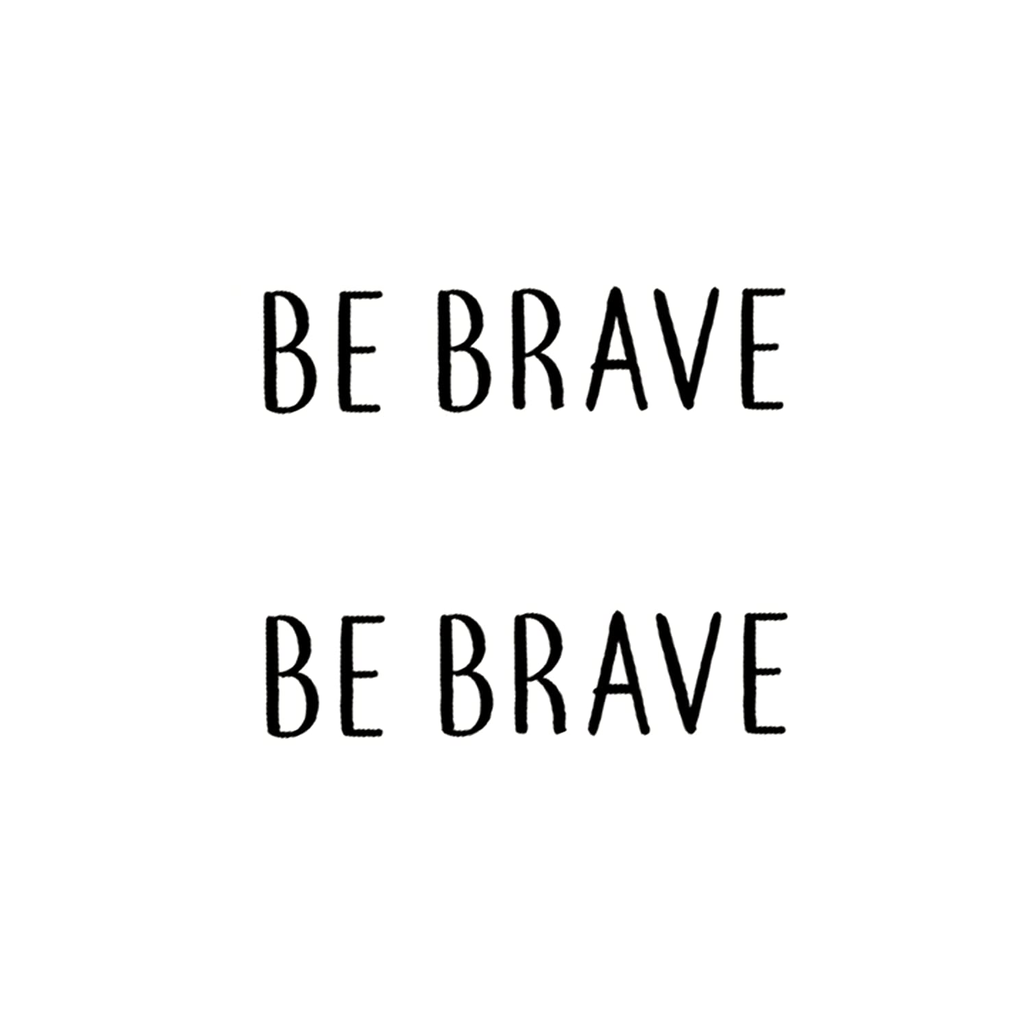Simply Inked NEW "Be Brave" Temporary Tattoo, Designer Temporary Tattoo for Girls Boys Men Women Waterproof Sticker Size: 2 x 2 inch l Black l