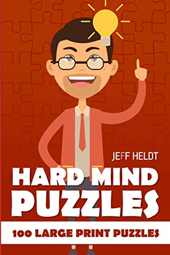 Hard Mind Puzzles: Sign In Puzzles - 100 Large Print Puzzles (Hard Puzzles)