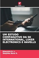 Um Estudo Comparativo Da Sk International, Luker Electronics E Havells (Portuguese Edition) 6209882242 Book Cover