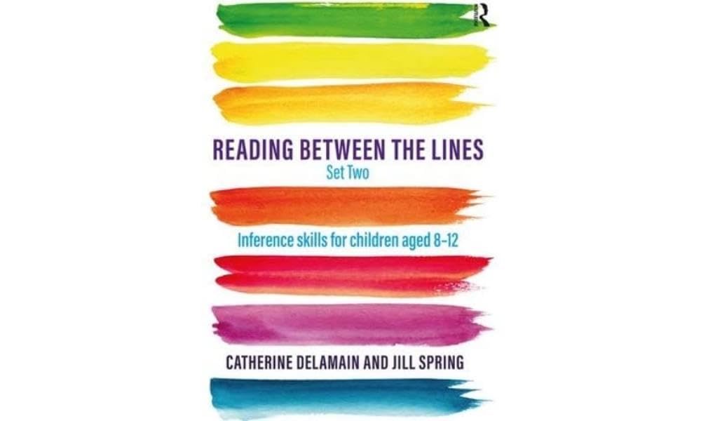 Reading Between the Lines Set Two: Inference skills for children aged 8 – 12