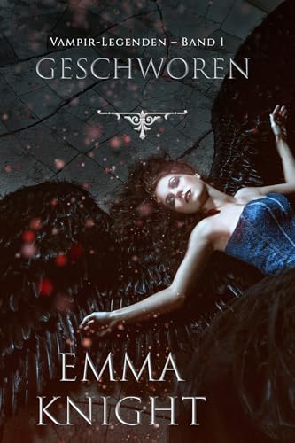 Geschworen (Vampir-Legenden – Band 1)