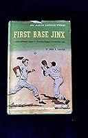 First Base Jinx [Mel Martin Baseball Stories] B00L0MZJNK Book Cover