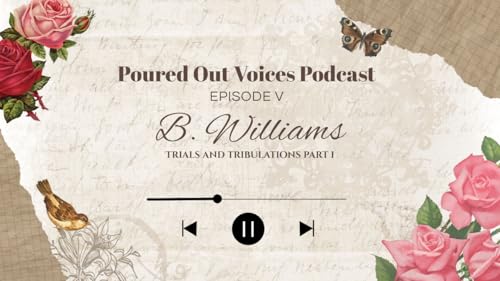 Episode V Mr. Williams-Trials and Tribulations-Part I