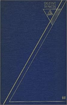 Hardcover Creative Thinkers: Orientation for Modern Times, a Course in Three Divisions, Volume III Book
