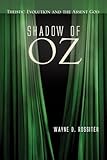 Shadow of Oz: Theistic Evolution and the Absent God