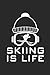 Produktbild SKIING IS LIFE: Notizbuch Ski Notebook Schi Journal 6x9 kariert squared