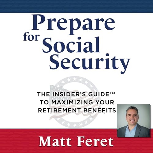 Prepare for Social Security by Matt Feret episode artwork