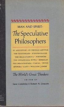 Man & Spirit -- The Speculative Philosophers --