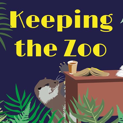 Keeping the Zoo cover art