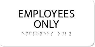 ALPHA DOG ADA SIGNS - Employees Only Sign with Braille for Your Business, 4x8 Inch, ADA Compliant, Indoor or Outdoor, Easy Installation, Made in the USA, White